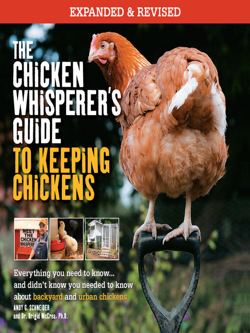 Title details for The Chicken Whisperer's Guide to Keeping Chickens by Andy Schneider - Available
